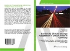 Jör Cortekar, Jörg Cortekar, Joachim Rathmann, Philipp Weyrich, Philippe Weyrich - Barriers to Climate Change Adaptation in Urban Areas in Germany
