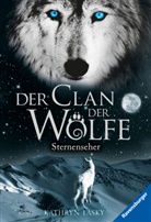 Kathryn Lasky, Ilse Rothfuss - Der Clan der Wölfe, Band 6: Sternenseher (spannendes Tierfantasy-Abenteuer ab 10 Jahre)