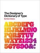 Sean Adams,  Adams Sean - The Designer's Dictionary of Typography