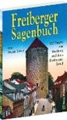 Frank Löser - Freiberger Sagenbuch