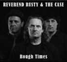Reverend Rusty - Rough Times (Audio book)