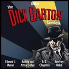 C, B D Chapman, B.D. Chapman, Chapman B.D., Arthur Colley, Ronnie Colley... - The Dick Barton Casebook (Audio book)