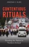 Jonathan S. Blake, Jonathan S. (Visiting Fellow Blake - Contentious Rituals