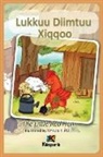 Lukkuu Diimtuu Xiqqoo - The little Red Hen - Afaan Oromo Children's Book