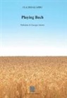 Claudio Guardo - Playing Bach