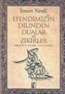 Imam Nesai - Efendimizin Dilinden Dualar ve Zikirler