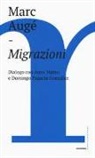 Marc Augé - Migrazioni. Dialogo con Anna Mateu e Domingo Pujante González