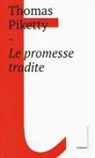 Thomas Piketty - Le promesse tradite