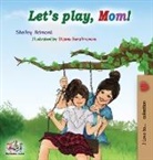 Shelley Admont, S. A. Publishing - Let's Play, Mom!: Children's Book