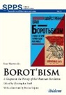 Peter Dornan, Chris Ford, George S.N. Luckyj, Ivan Maistrenko, Peter Dornan, Chri Ford... - Borotbism: A Chapter in the History of the Ukrainian Revolution