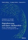 Katharina Ittstein von Helmolt, Katharina Ittstein Daniel von Helmolt, Gabriele Berkenbusch, Katharina von Helmolt, Daniel Ittstein, Daniel Jan Ittstein... - Digitalisierung und (Inter-)Kulturalität