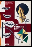 Matthe Gandy, Matthew Gandy, Jasper, Jasper, Sandra Jasper - The Botanical City