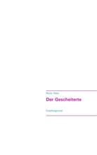 Werner Ablass - Der Gescheiterte