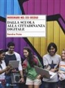 Sandra Troia - Dalla scuola alla cittadinanza digitale
