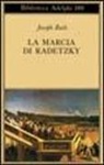 Joseph Roth - La marcia di Radetzky