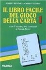 Robert Berthe, Norbert Lebely - Il libro facile del gioco della carta