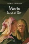 Elena Bulzi, Flaminio Fonte - Maria, luce di Dio