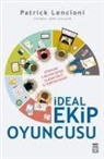 Patrick Lencioni - Ideal Ekip Oyuncusu