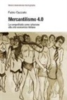 Fabio Cazzato - Mercantilismo 4.0. La competitività come soluzione alla crisi economica italiana