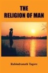 Rabindranath Tagore - The Religion of Man