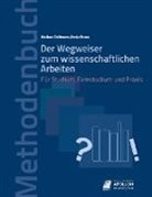 Ronja Bense, Marlee Dettmann, Marleen Dettmann - Der Wegweiser zum wissenschaftlichen Arbeiten
