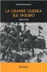Viktor Schemfil - La grande guerra sul Pasubio 1916-1918