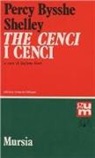 Percy Bysshe Shelley, S. Gori - The cenci. I Cenci