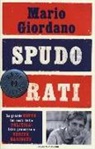 Mario Giordano - Spudorati. La grande beffa dei costi della politica: false promesse e verità nascoste