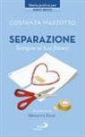 Costanza Marzotto - Separazione. Sempre al tuo fianco