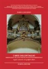 Isabella Di Liddo - L'arte dell'intaglio. Arredi lignei tra XVII e XVIII secolo in Italia meridionale. Organi cantorie cori pulpiti altari
