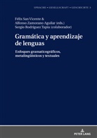 Margarita Natalia Borreguero Zuloaga, Felix San Vicente, Alfonso Zamorano Aguilar - Gramática y aprendizaje de lenguas