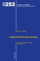 Bianca Del Villano, Maurizio Gotti - Using the Devil with Courtesy