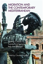 Elleke Boehmer, Victoria Collis-Buthelezi, Patricia Daley, Claudia Gualtieri, Aaron Kamugisha, Minkah Makalani... - Migration and the Contemporary Mediterranean
