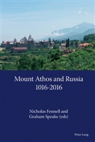 Nicholas Fennell, Graham Speake - Mount Athos and Russia: 1016-2016