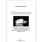 Hubertus Zummach - Schwanengesang
