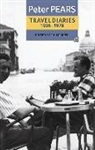 Peter Pears, Philip Reed - The Travel Diaries of Peter Pears: 1936-1978