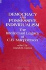 Joseph H. Carens - Democracy and Possessive Individualism: The Intellectual Legacy of C. B. MacPherson