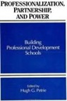 Hugh G Petrie, Hugh G. Petrie - Professionalization, Partnership, and Power
