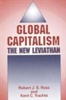 Robert J. S. Ross, Kent C. Trachte - Global Capitalism: The New Leviathan