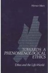 Werner Marx - Towards a Phenomenological Ethics