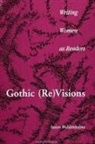 Susan Wolstenholme - Gothic (Re)Visions