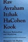 Benjamin Ish-Shalom - Rav Avraham Itzhak Hacohen Kook
