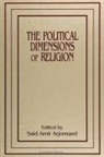Said Amir Arjomand, Saïd Amir Arjomand - The Political Dimensions of Religion
