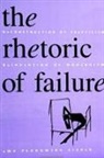 Ewa Plonowska Ziarek - The Rhetoric of Failure: Deconstruction of Skepticism, Reinvention of Modernism