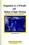 Charles Sanders Peirce, Patricia Ann Turrisi - Pragmatism as a Principle and Method of Right Thinking