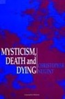 Christopher Nugent - Mysticism, Death and Dying