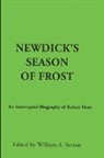 Robert S Newdick, Robert S. Newdick, William A Sutton, William A. Sutton - Newdick's Season of Frost