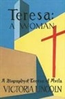 Victoria Lincoln - Teresa - A Woman