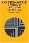 Charles Ruhl - On Monosemy: A Study in Linguistic Semantics