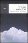 Andrea Frova - Se l'uomo avesse le ali. Segreti e misteri della fisica